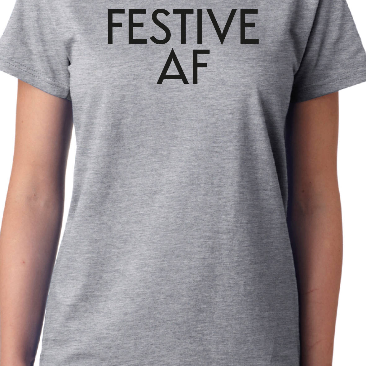 Festive AF T-Shirt - Funny Cool Christmas Tee