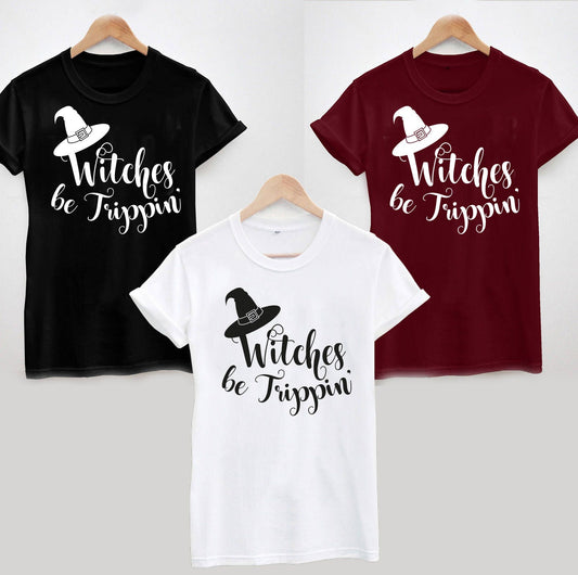 Witches Be Trippin' Halloween T-Shirt