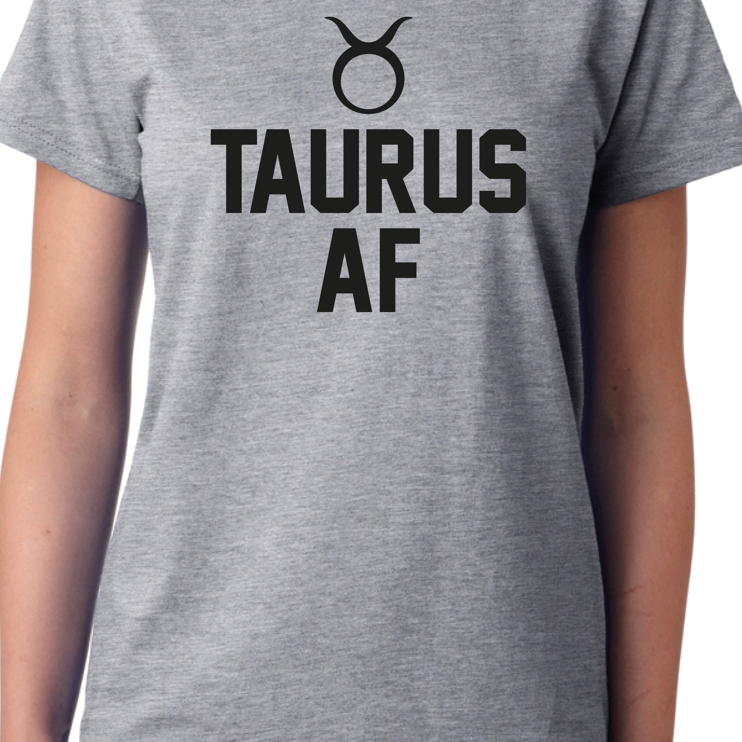 Taurus AF T-Shirt Funny Birthday Zodiac Gift Star Sign tshirt