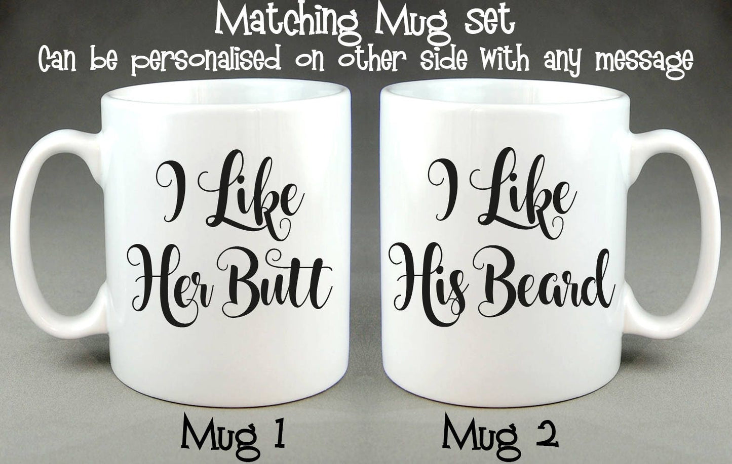 I Like Her Butt/His Beard Matching Mug Set Wedding Valentine Gift Coffee Tea Cup