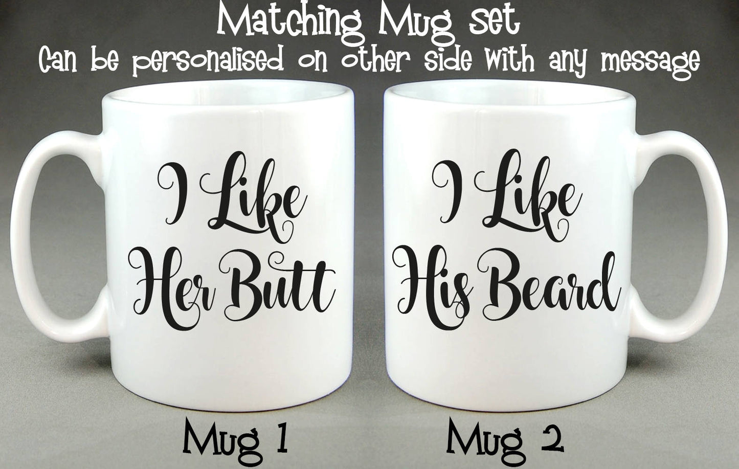 I Like Her Butt/His Beard Matching Mug Set Wedding Valentine Gift Coffee Tea Cup