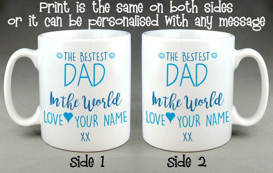 The Bestest Dad (or Daddy) in the World Personalised Mug Father's Day Gift