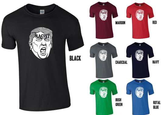 Trump Racist T-Shirt - Funny USA Biden Anti Donald Democrat
