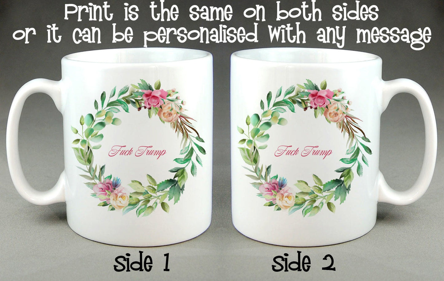 Pretty Flowers F*ck Trump Mug - Joe Biden Kamala Harris 2020 USA Democrats Feminist Anti Trump