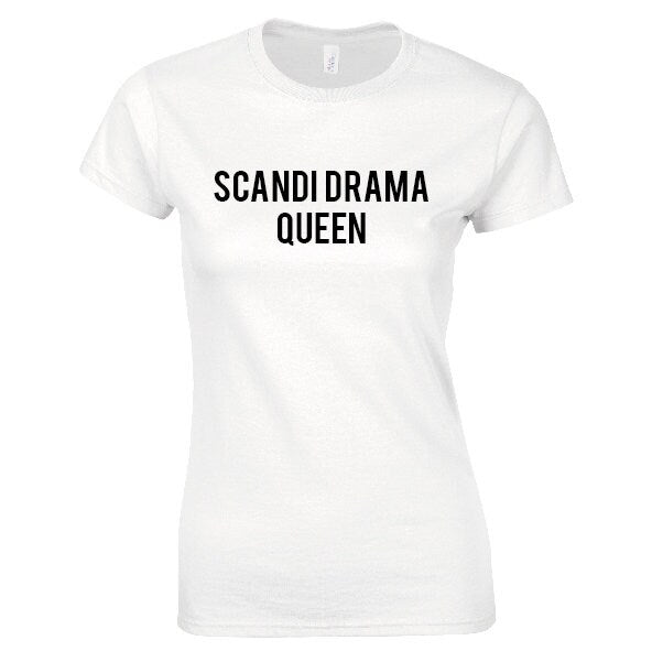 Scandi Drama Queen T-Shirt - Cool Funny Tee