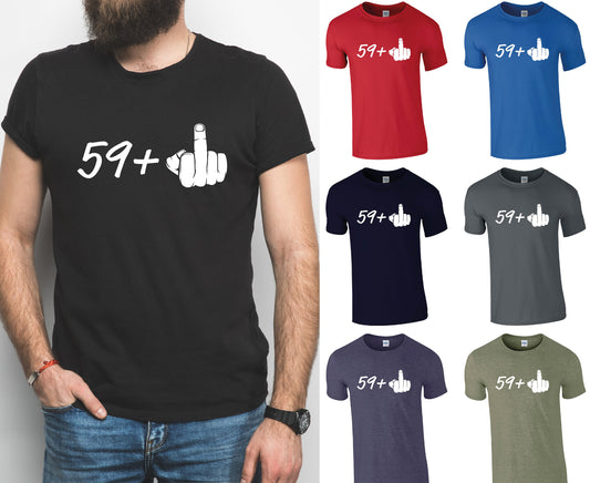 59+1 (middle finger) 60th Birthday T-Shirt | Rude 60th Tshirt | Tee