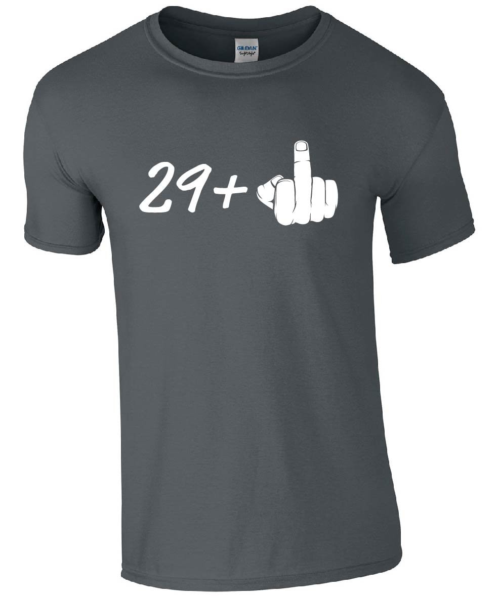 29+1 (middle finger) 30th Birthday T-Shirt | Rude 30th Tshirt | Tee