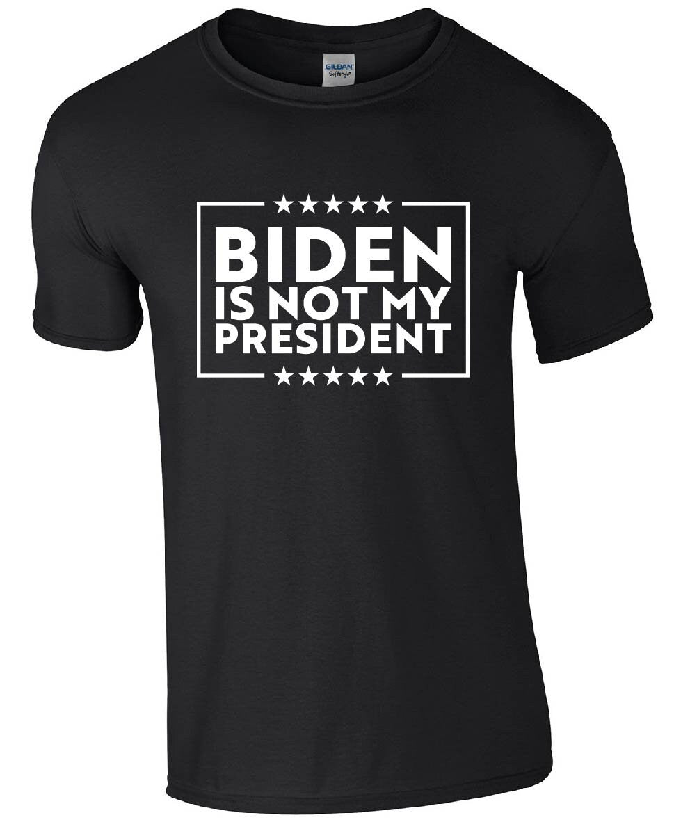 Biden Is Not My President T-Shirt - Mens and Womens, USA, America, MAGA, Pro Trump