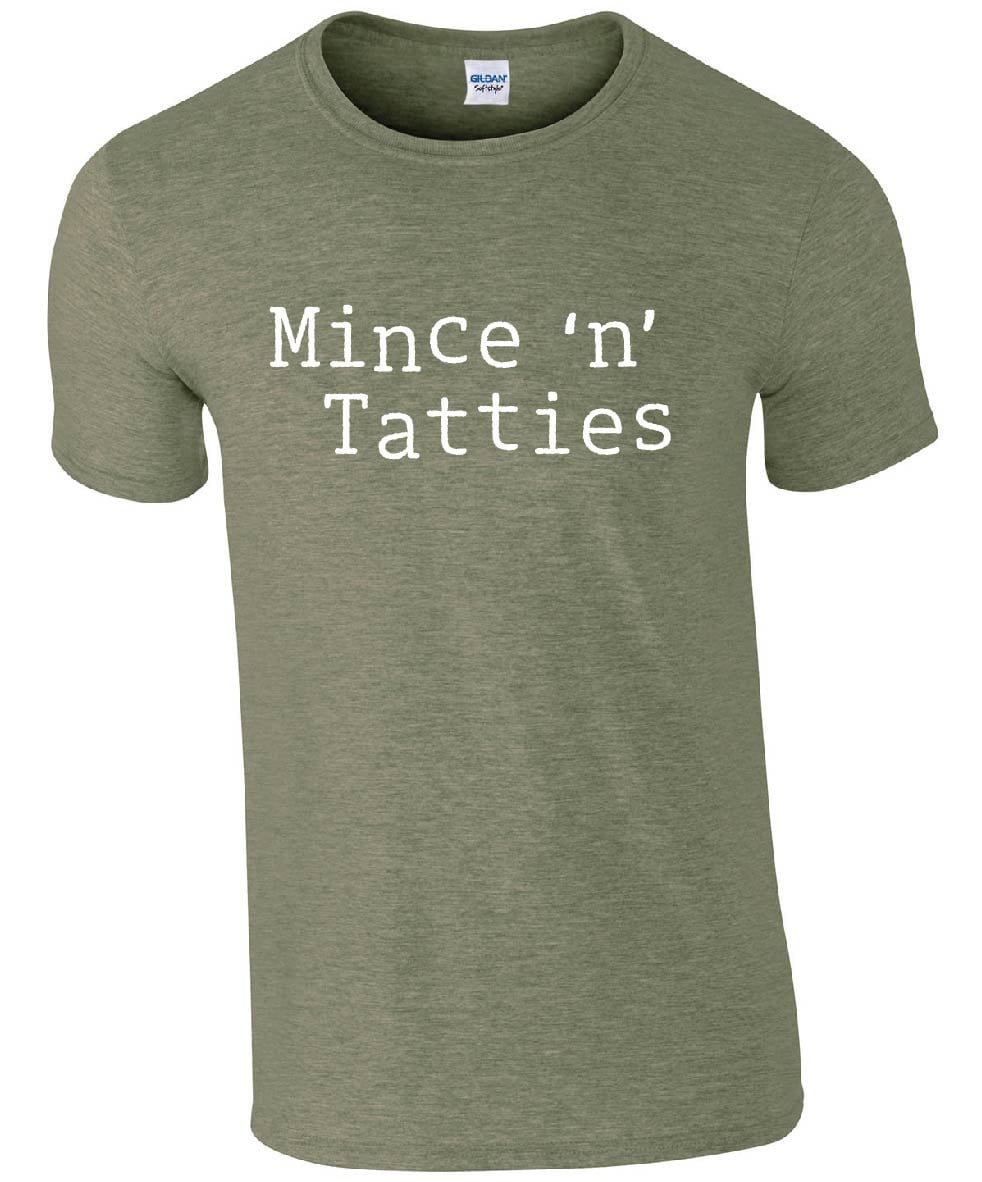 Mince n Tatties T-Shirt | Funny Scottish Slang Slogan Scotland Father's Day Tshirt