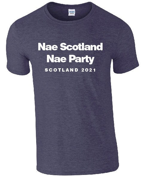NAE Scotland NAE Party - Scotland 2020 2021 Yass No Scotland No Party