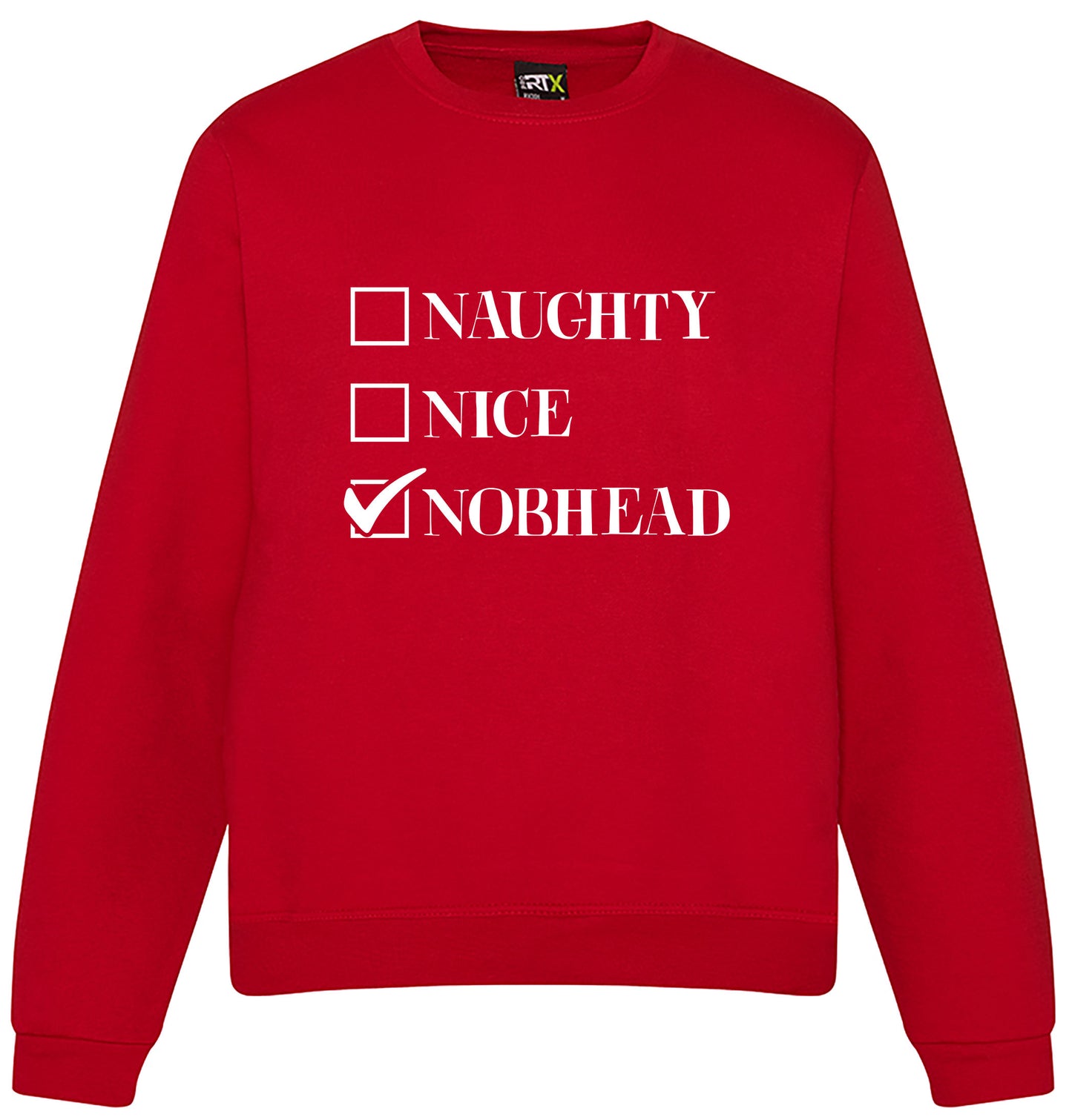 Naughty Nice Nobhead JH030 Rude Funny Christmas Check List Sweatshirt Jumper Sweater