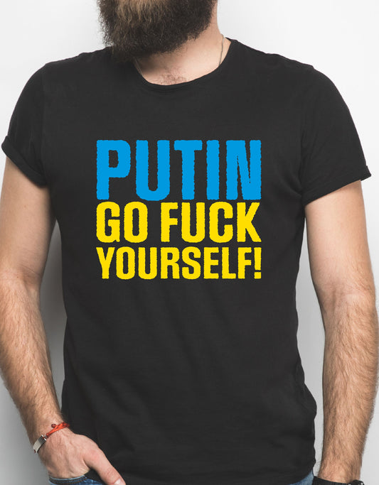 Putin Go F*ck Yourself Ukraine T-Shirt | Anti Putin Tee | Ukrainian flag | Protest Peace | F**k Putin | Fist | Charity tshirt
