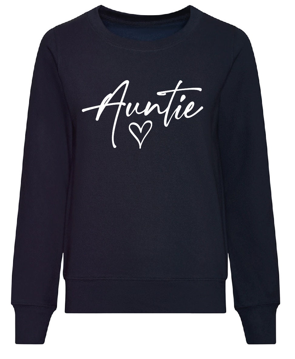 Auntie Sweatshirt JH030F / JH030 Jumper Sweater Funny Mother's Day Gift Sister Sweatshirt