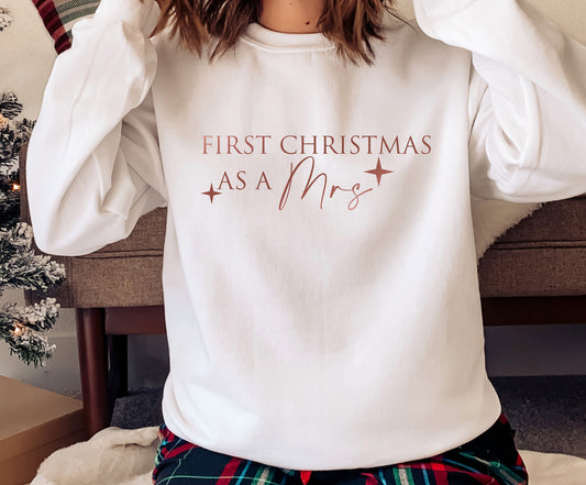 ROSE GOLD PRINT First Christmas As A Mrs Sweatshirt B | Christmas Jumper for Wife | Jumper for Newlywed | Christmas Sweater for Bride