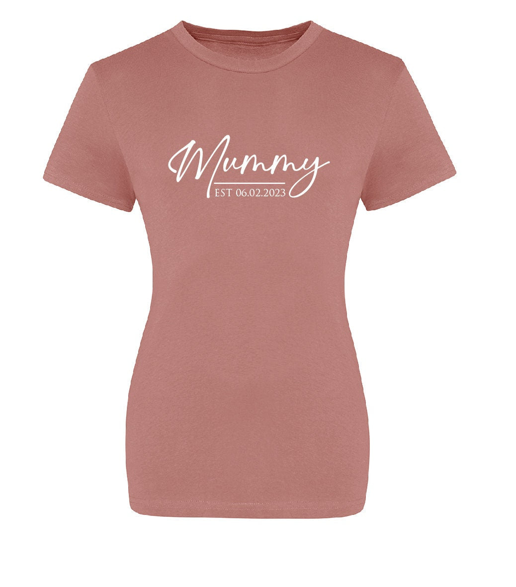 Personalised Mummy Est. (Any Date) T-Shirt JT10F / JT10 | Cool Pink Mother's Day tshirt | Gift for Mother's Day | Gift for New Mum