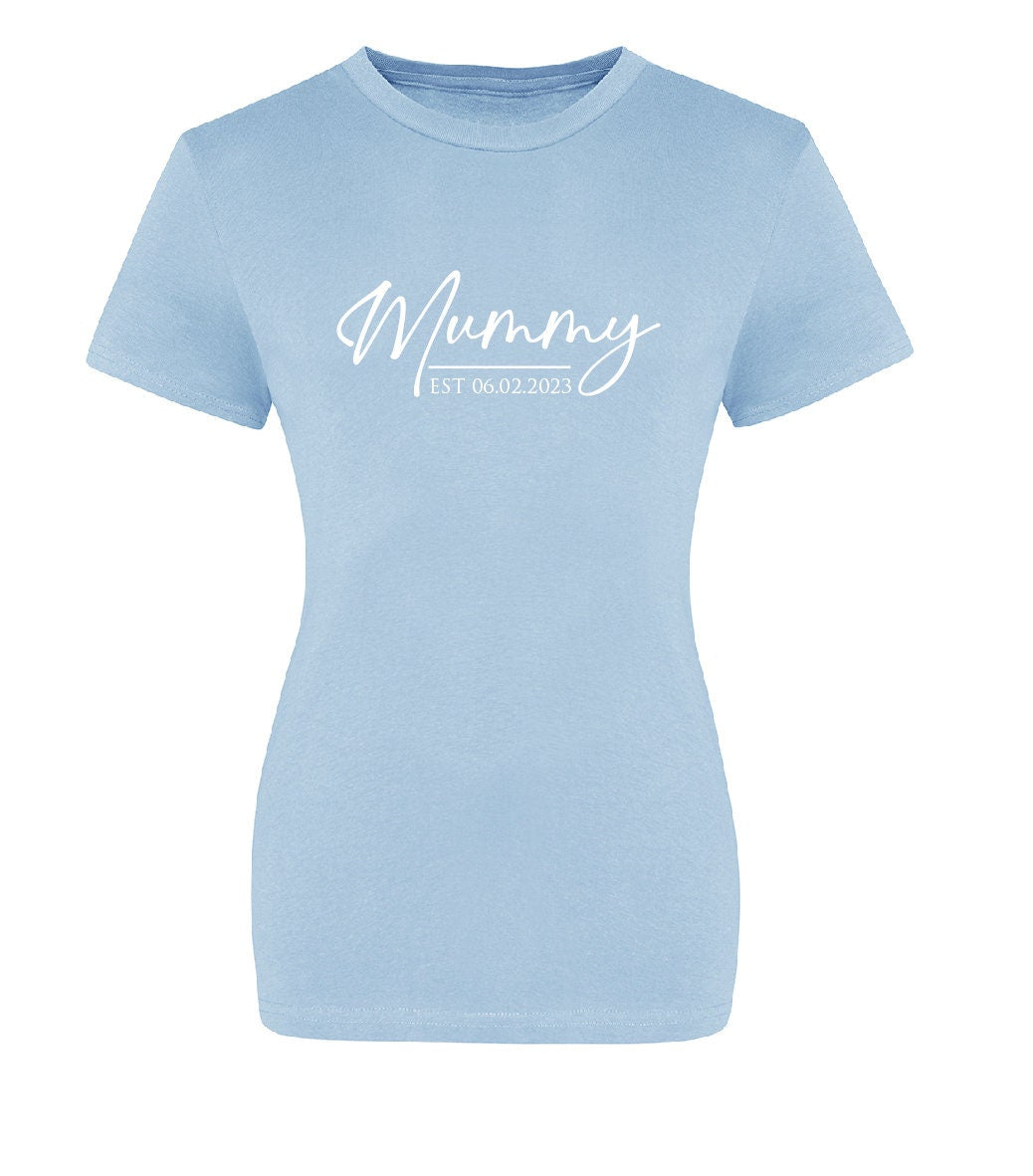 Personalised Mummy Est. (Any Date) T-Shirt JT10F / JT10 | Cool Pink Mother's Day tshirt | Gift for Mother's Day | Gift for New Mum