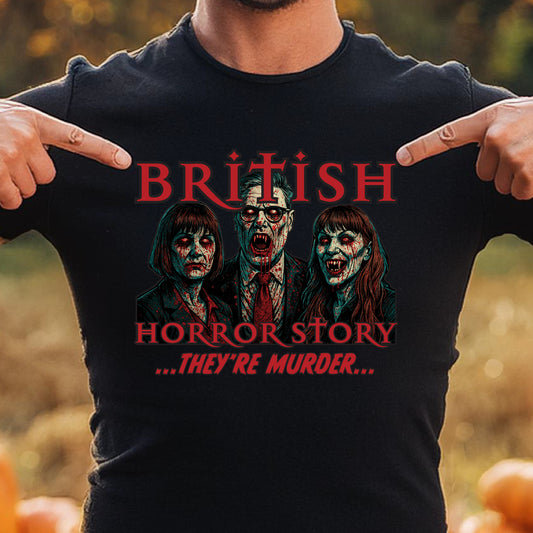 Labour British Horror Story Funny Halloween T-Shirt | Anti Labour Tshirt | Keir Starmer Rachel Reeves Angela Rayner | Stuck Farmer