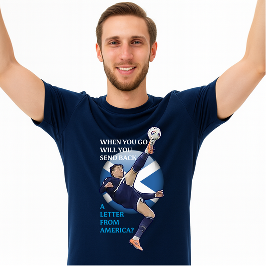 Letter From America McTominay Overhead Kick Scotland 2026 TShirt - World Cup USA MEX CAN