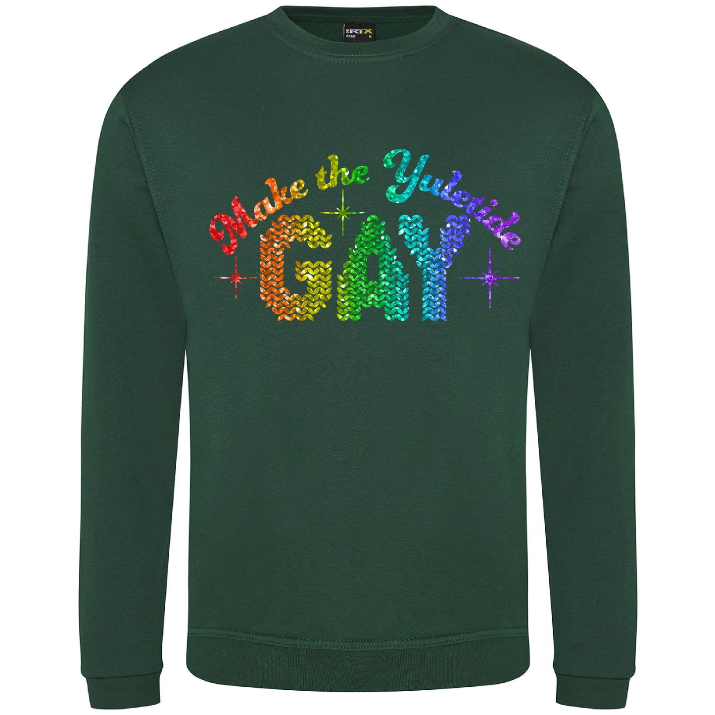 Rainbow Make the Yuletide Gay RX301 DTF Funny Christmas Party Sweatshirt Jumper Sweater | Christmas Jumper | LGBTQ Christmas | Ho Ho Homo