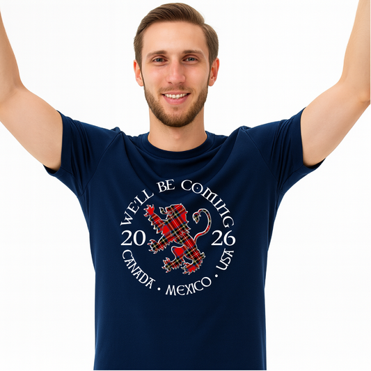 We'll be Coming Scotland 2026 TShirt - Scottish World Cup USA MEX CAN