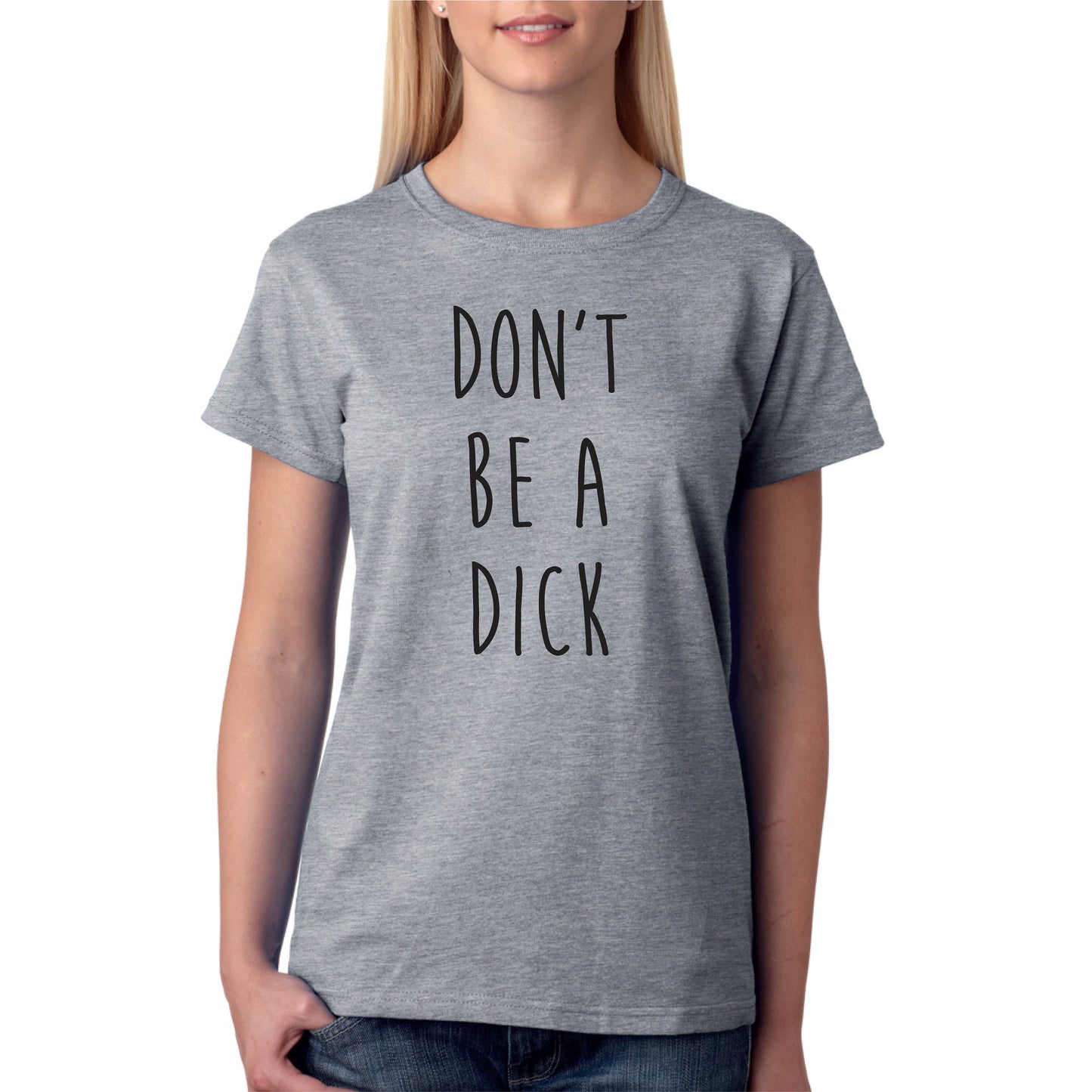 Don't Be A Dick T-Shirt - Funny Rude Joke Cool Tee Top Sarcastic