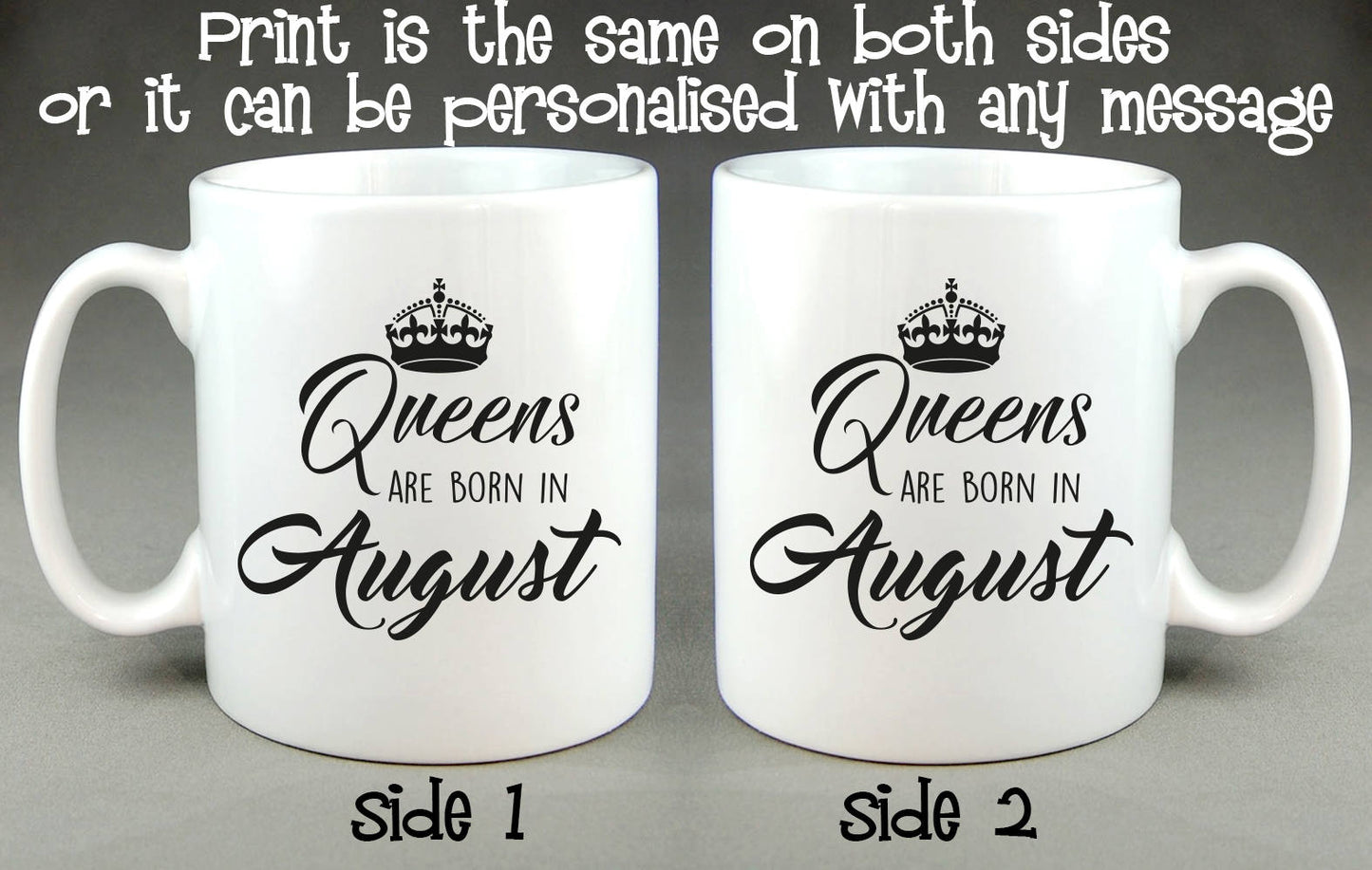 Queens Are Born In August Mug - Birthday Gift Personalised