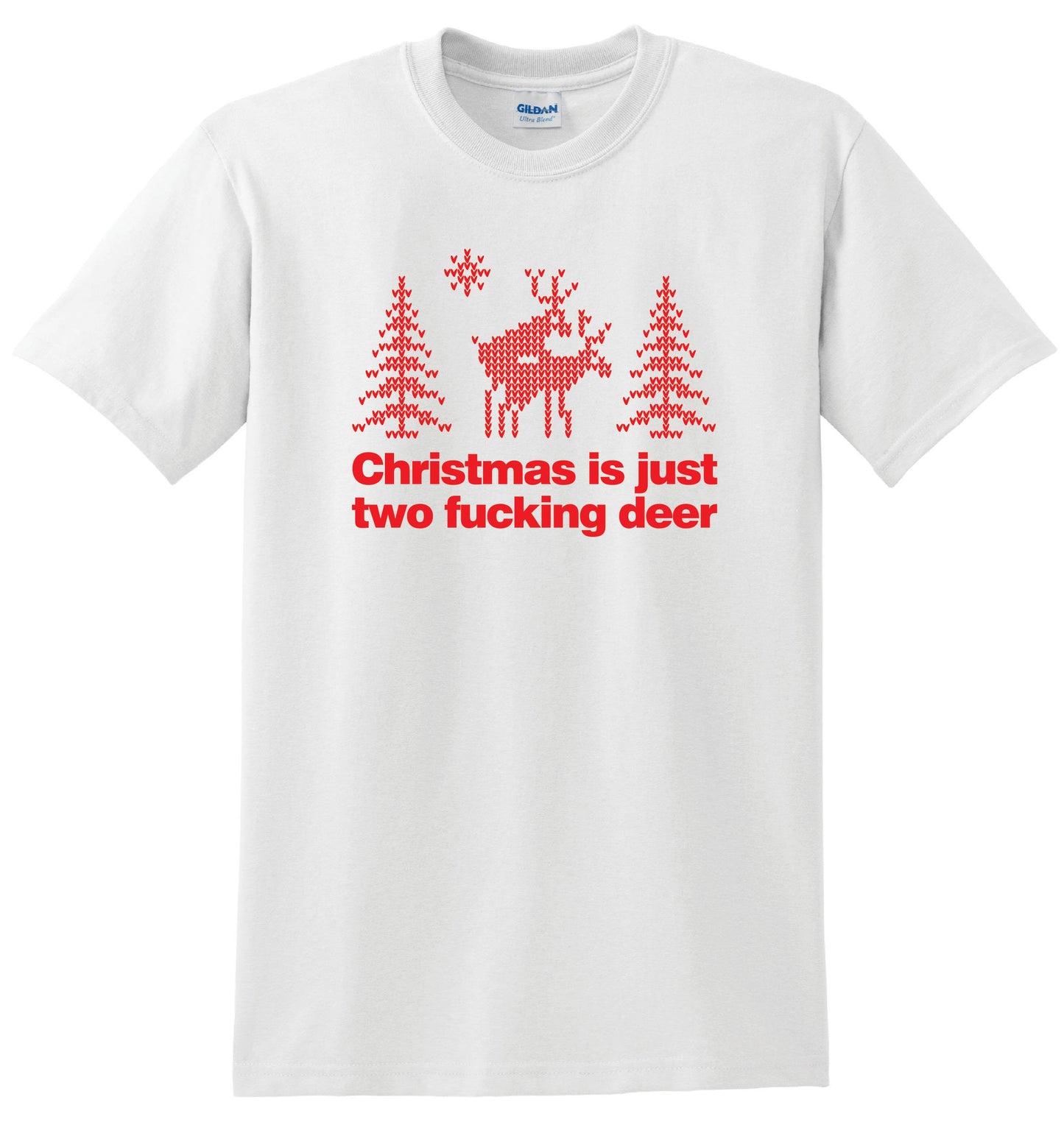 Christmas Is Just Two F***ing Deer T-shirt -Xmas Christmas Funny Cool Ladies or Mens (unisex)