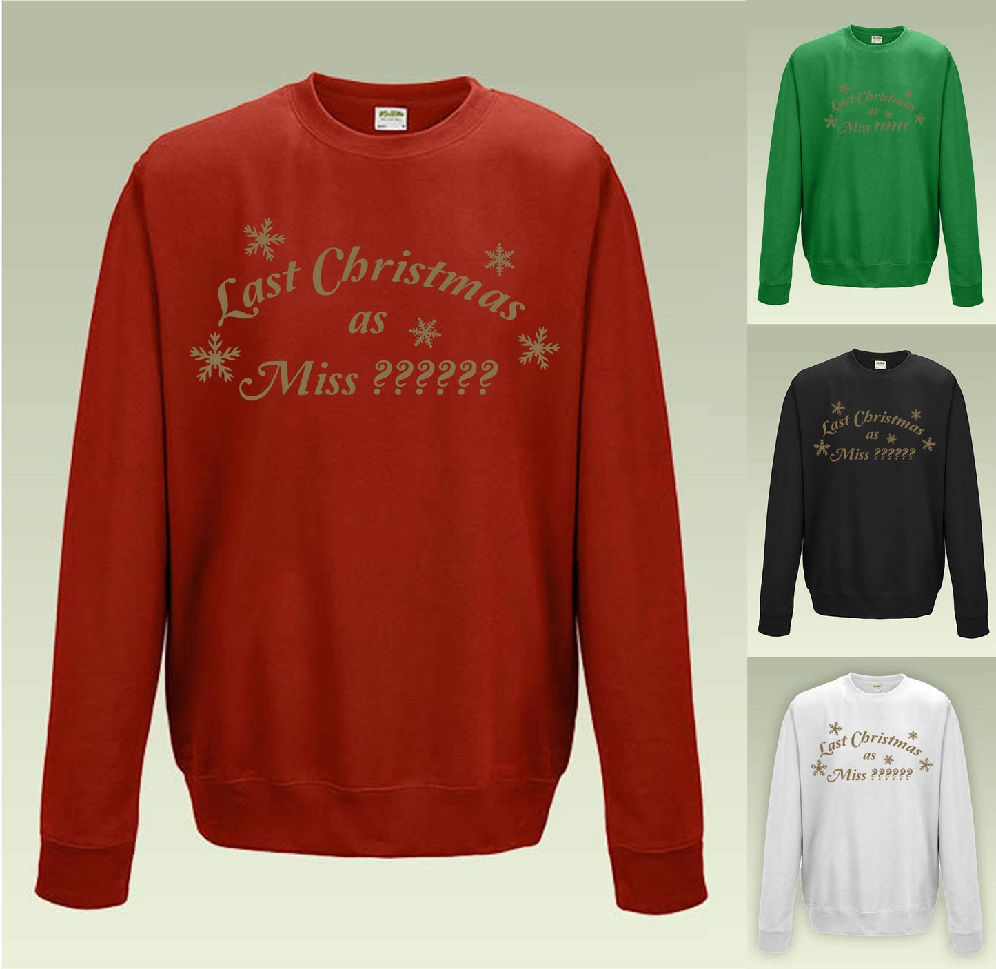 Last Christmas As Miss (Any Name) Personalised Sweatshirt JH030 Funny Jumper Sweater