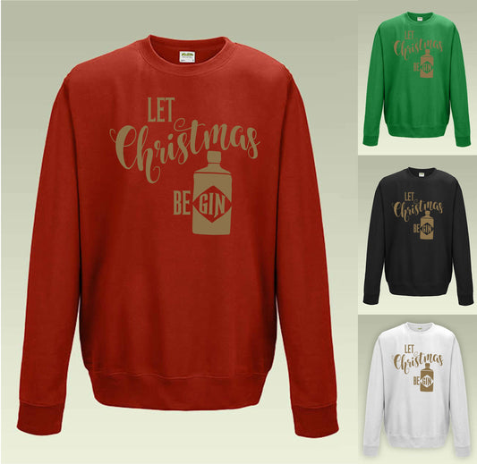 Let Christmas Be GIN Sweatshirt JH030 Funny Jumper Sweater