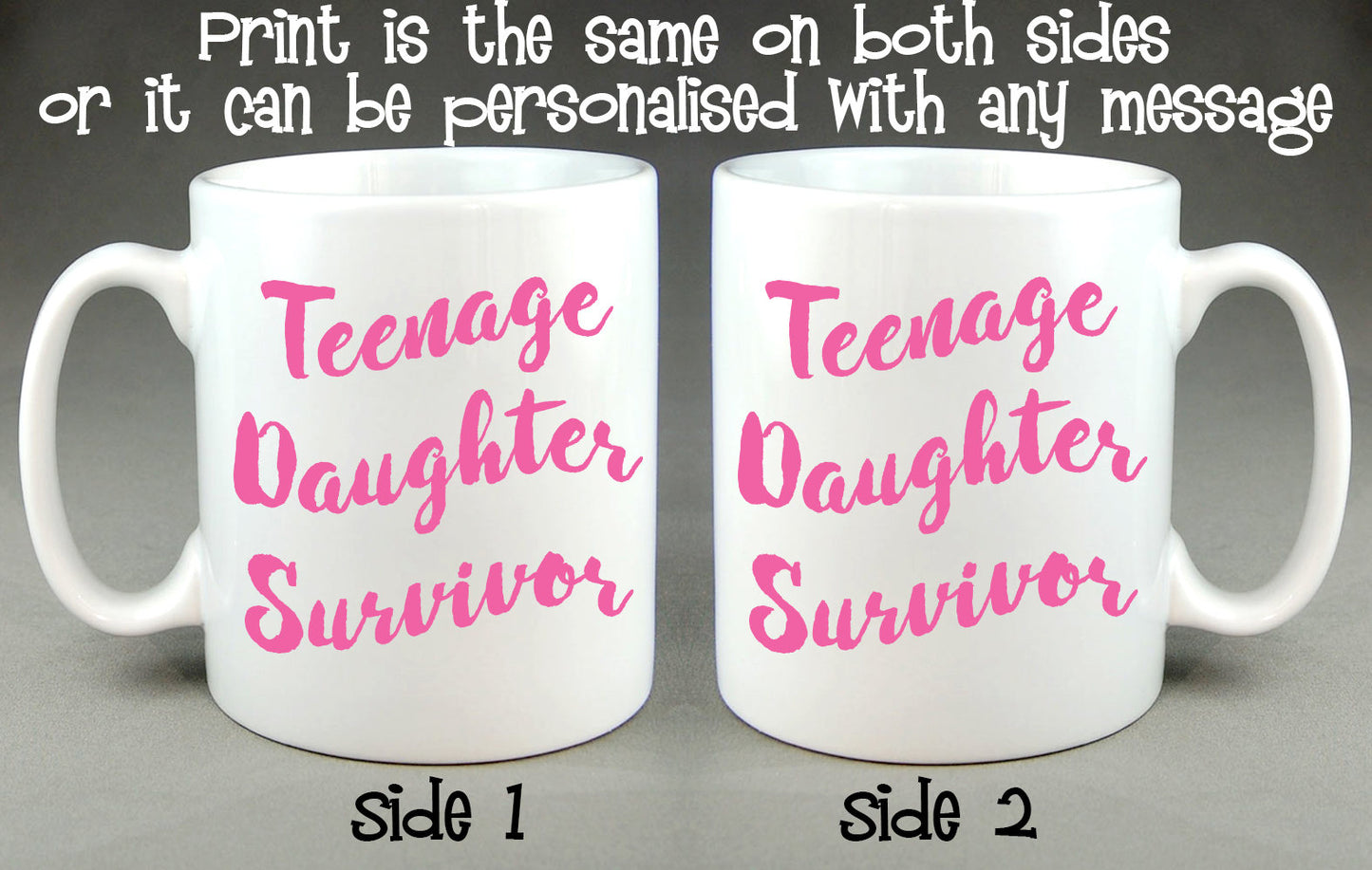 Teenage Daughter Survivor Mug, Mother's Day Gift