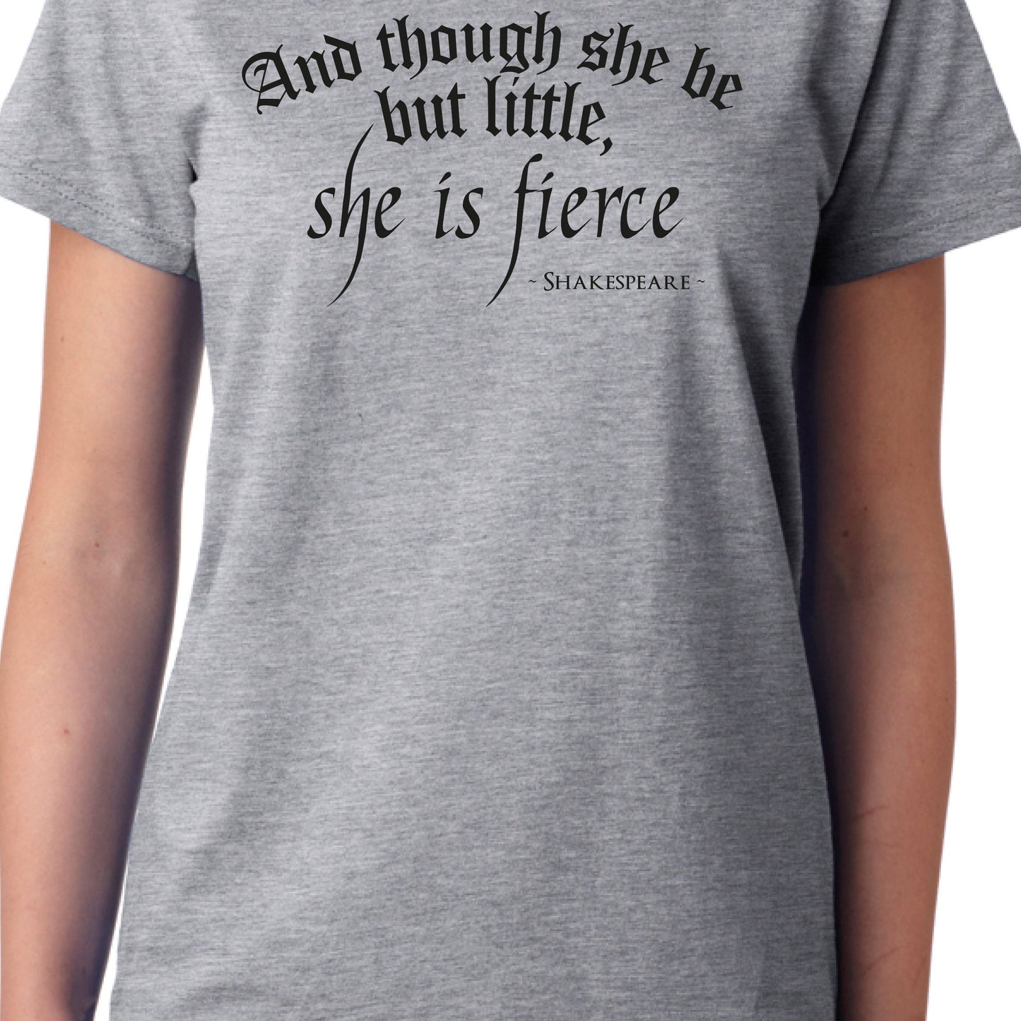 Though She is Little She is Fierce T-Shirt - Funny Joke Tee