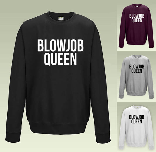 Blowjob Queen Sweatshirt, JH030