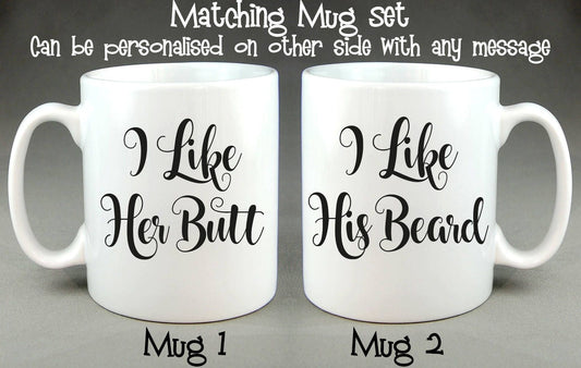 I Like Her Butt/His Beard Matching Mug Set Wedding Valentine Gift Coffee Tea Cup