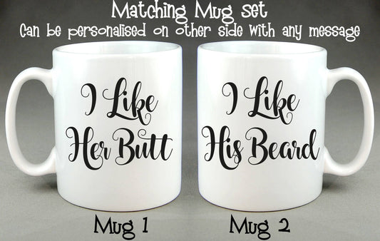 I Like Her Butt/His Beard Matching Mug Set Wedding Valentine Gift Coffee Tea Cup