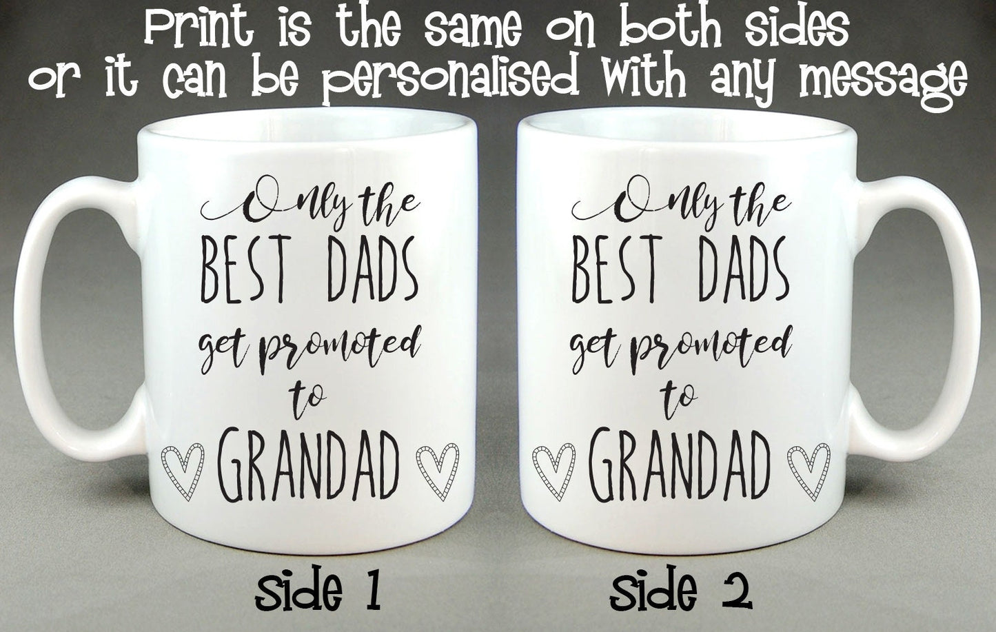 Only the Best Dads Get Promoted To Grandad Mug - 10oz. cup, can be personalised
