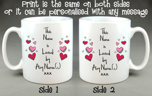 This Nana Is Loved By (Any Name) Personalised Mug Mother's Day Gift