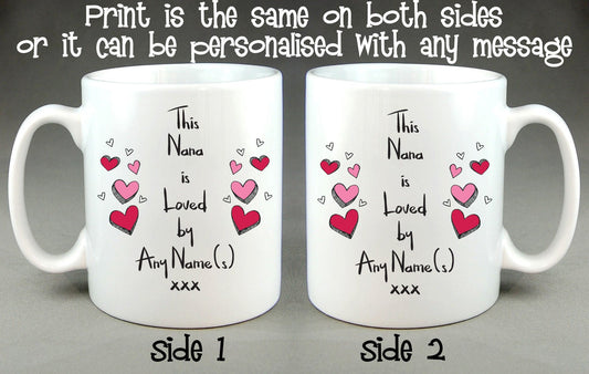 This Nana Is Loved By (Any Name) Personalised Mug Mother's Day Gift