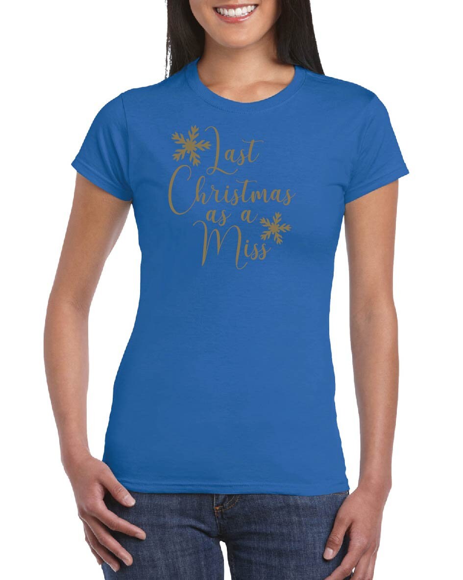 Last Christmas As A Miss (GOLD Print) T-Shirt - Xmas, Wedding, Fiancee, Bride