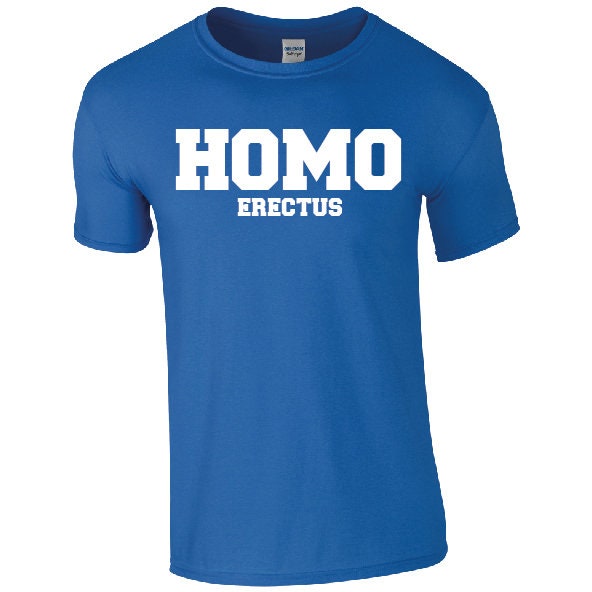 HOMO Erectus T-Shirt - Cool Funny LGBTQ+ Slogan Pride Tee