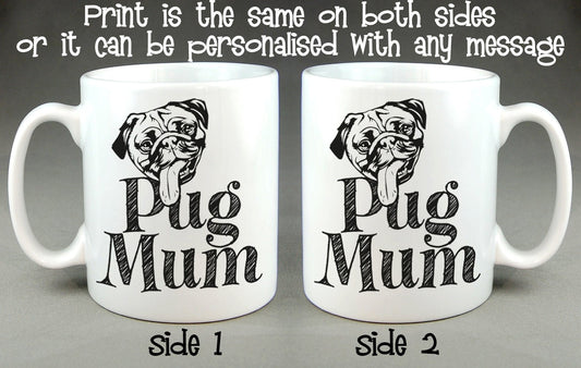 Pug Mum Personalised Mug Mother's Day Gift for Dog Loving Mum, Mom, Mummy