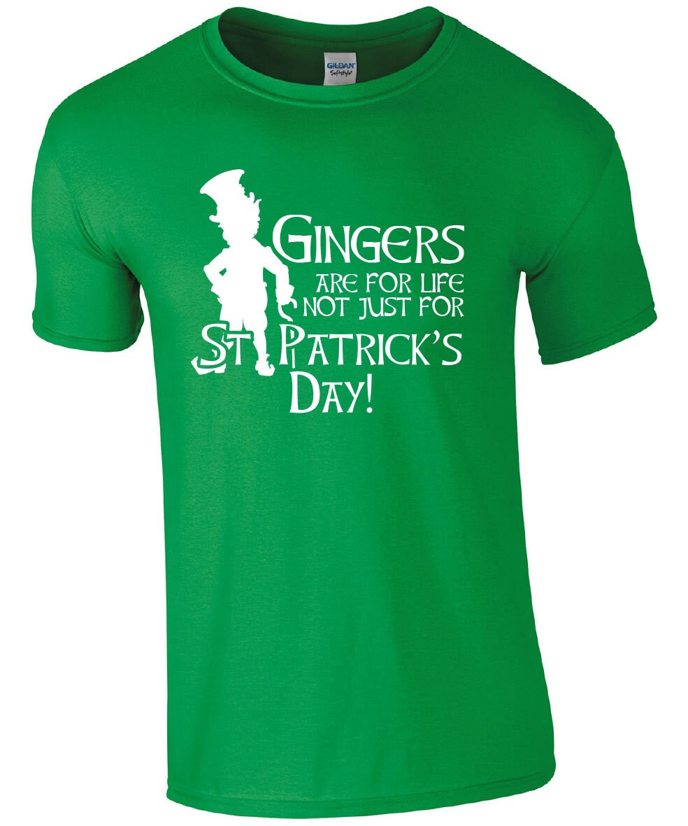 Gingers Are for Life Not Just St. Patrick's Day T-Shirt Funny Irish St. Paddy's Tee Tshirt