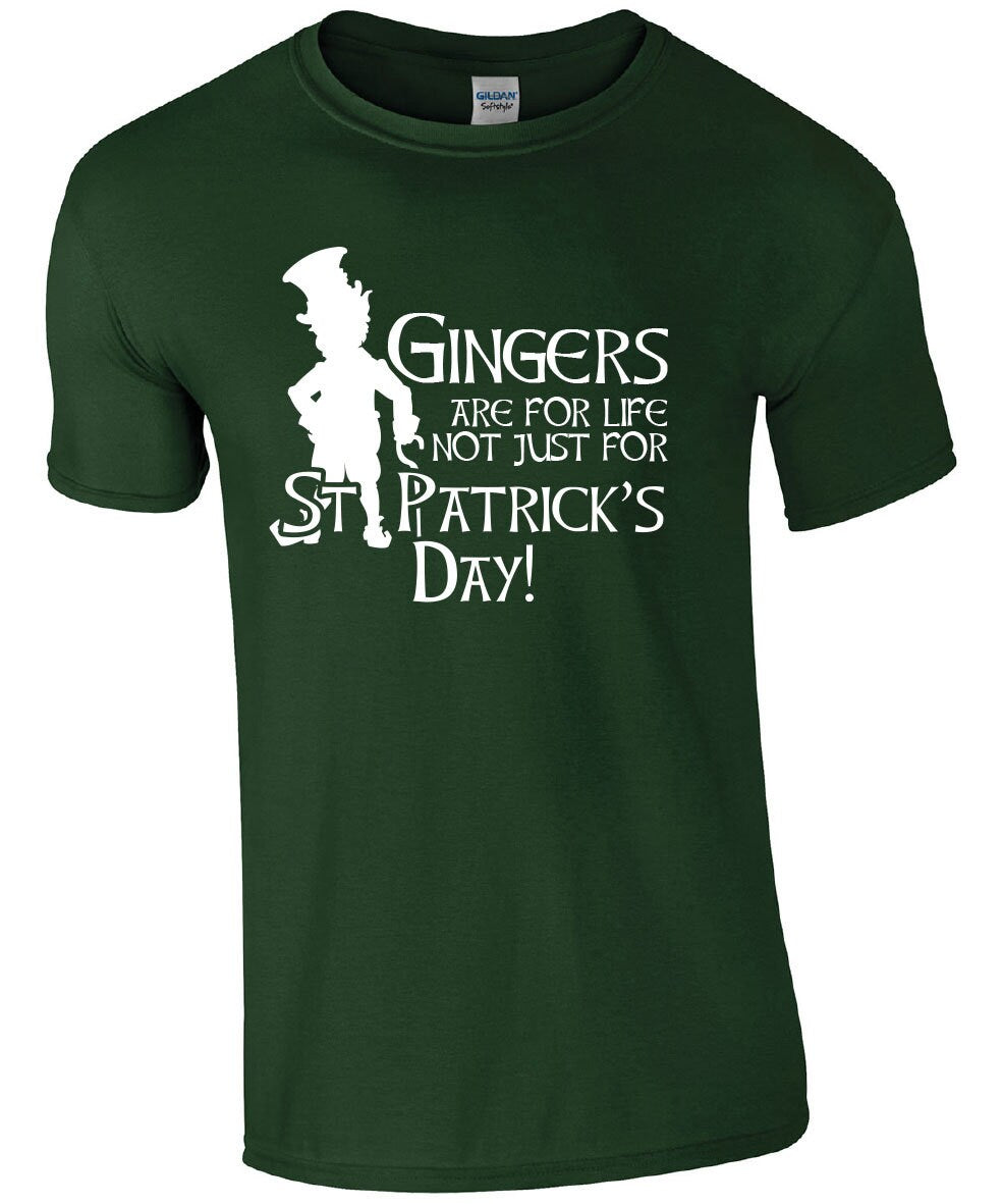 Gingers Are for Life Not Just St. Patrick's Day T-Shirt Funny Irish St. Paddy's Tee Tshirt