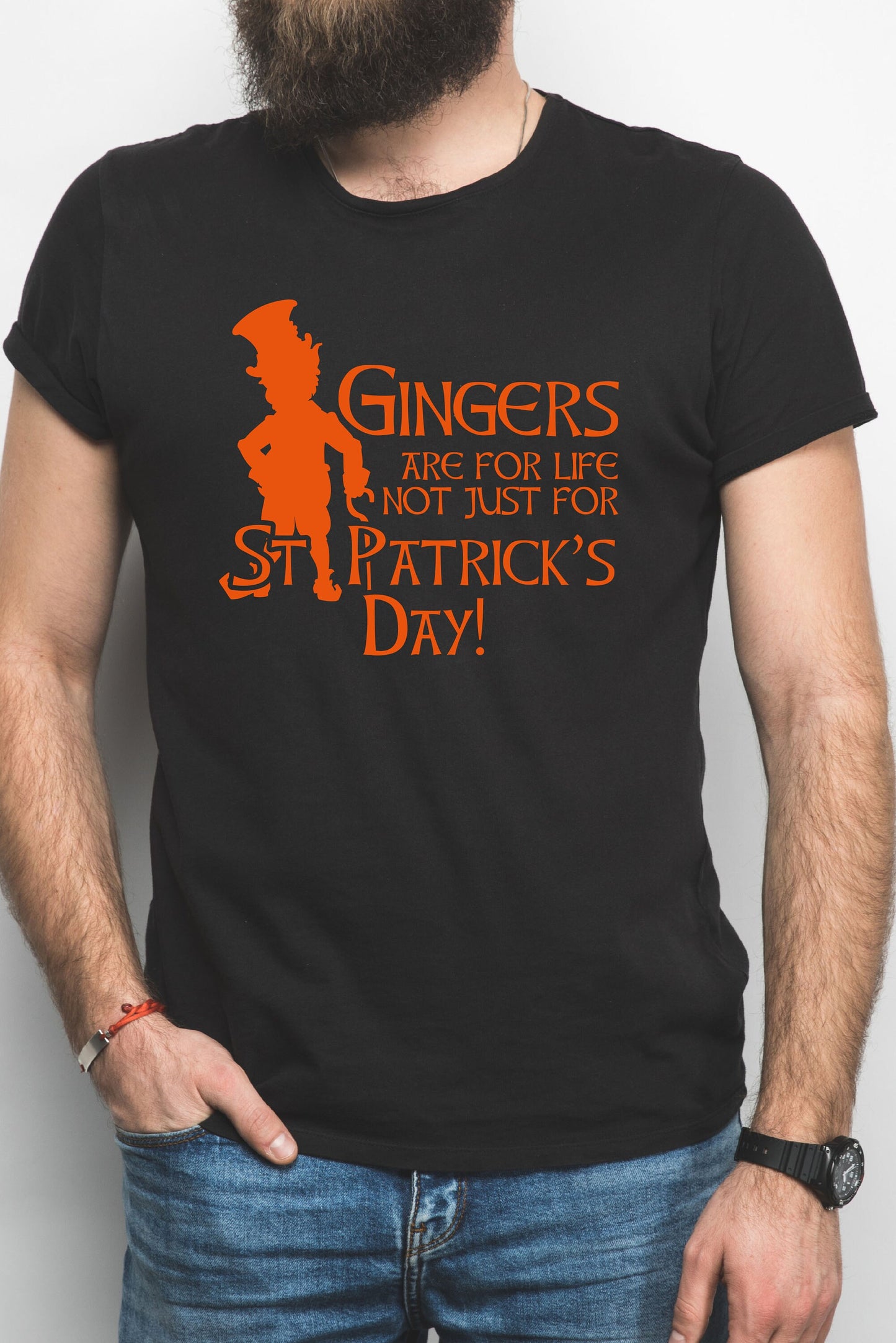 Gingers Are for Life Not Just St. Patrick's Day T-Shirt Funny Irish St. Paddy's Tee Tshirt