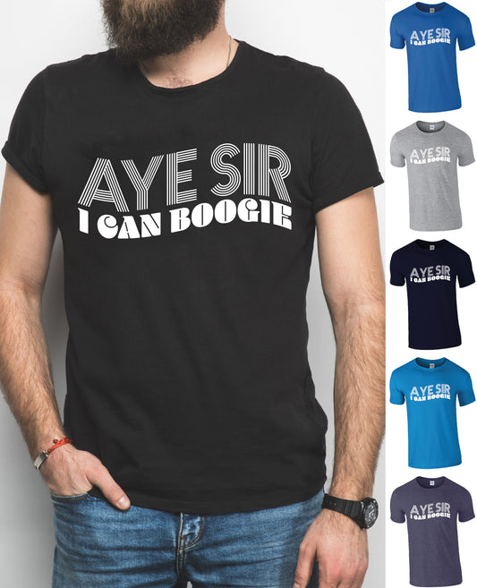 Aye Sir I Can Boogie T-Shirt | Scotland tshirt | Scottish Tee |