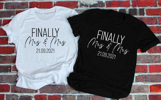 FINALLY MRS & MRS Personalised Date T-Shirt - Finally Married Tshirt | Postponed Wedding Marriage Bride Slogan