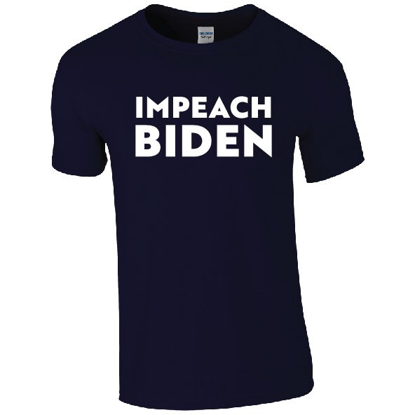 Impeach Biden T-Shirt | Anti Joe Biden tshirt | USA America Slogan