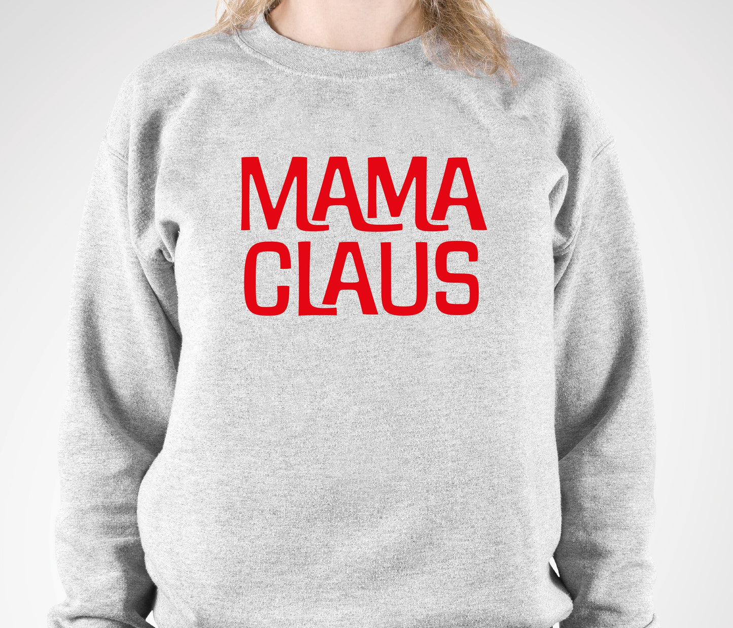 Mama Claus Christmas Sweatshirt JH030 Funny Christmas Jumper Sweater Mum Mummy Xmas Santa