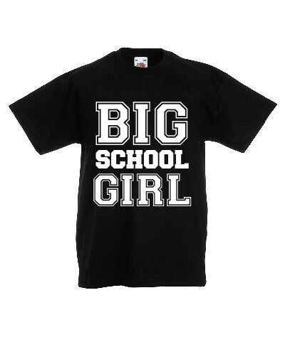 Kids Big School Girl T-Shirt | Children's Tee | Back to School | First Day | 1st Day