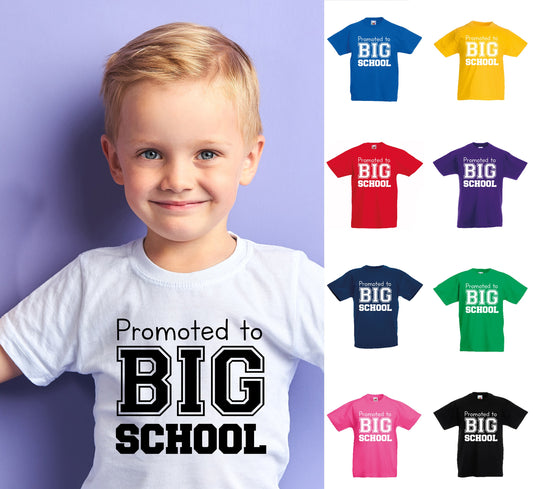 Kids Promoted to Big School T-Shirt | Children's Tee | Back to School | First Day | 1st Day