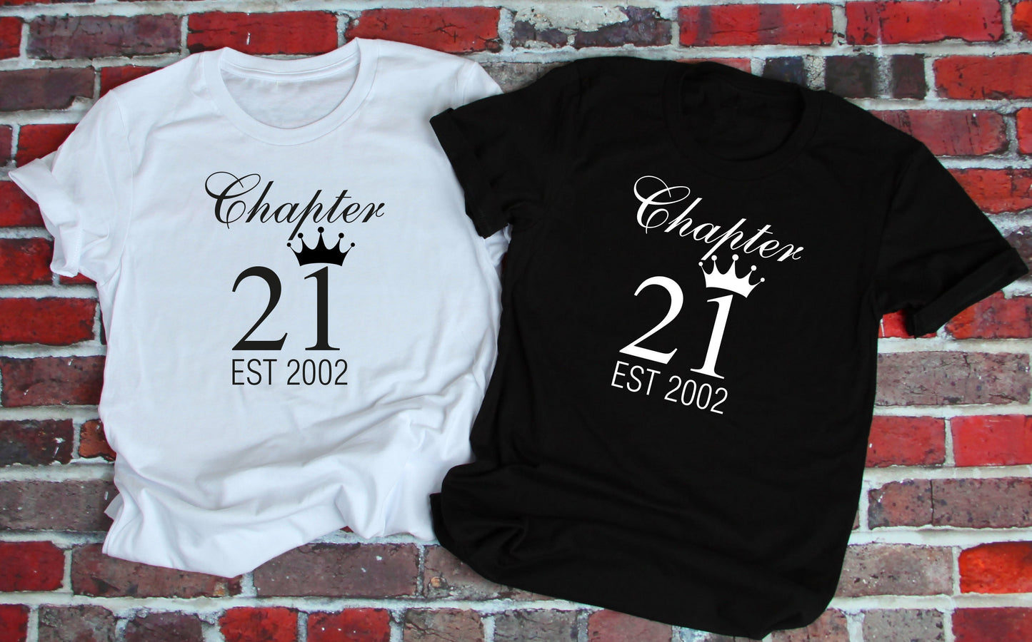Chapter 21 T-Shirt - 21st Birthday, Est 2002 Black or White Tee Gift